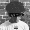 Curren Cupeesh - Eyez Closed - Single